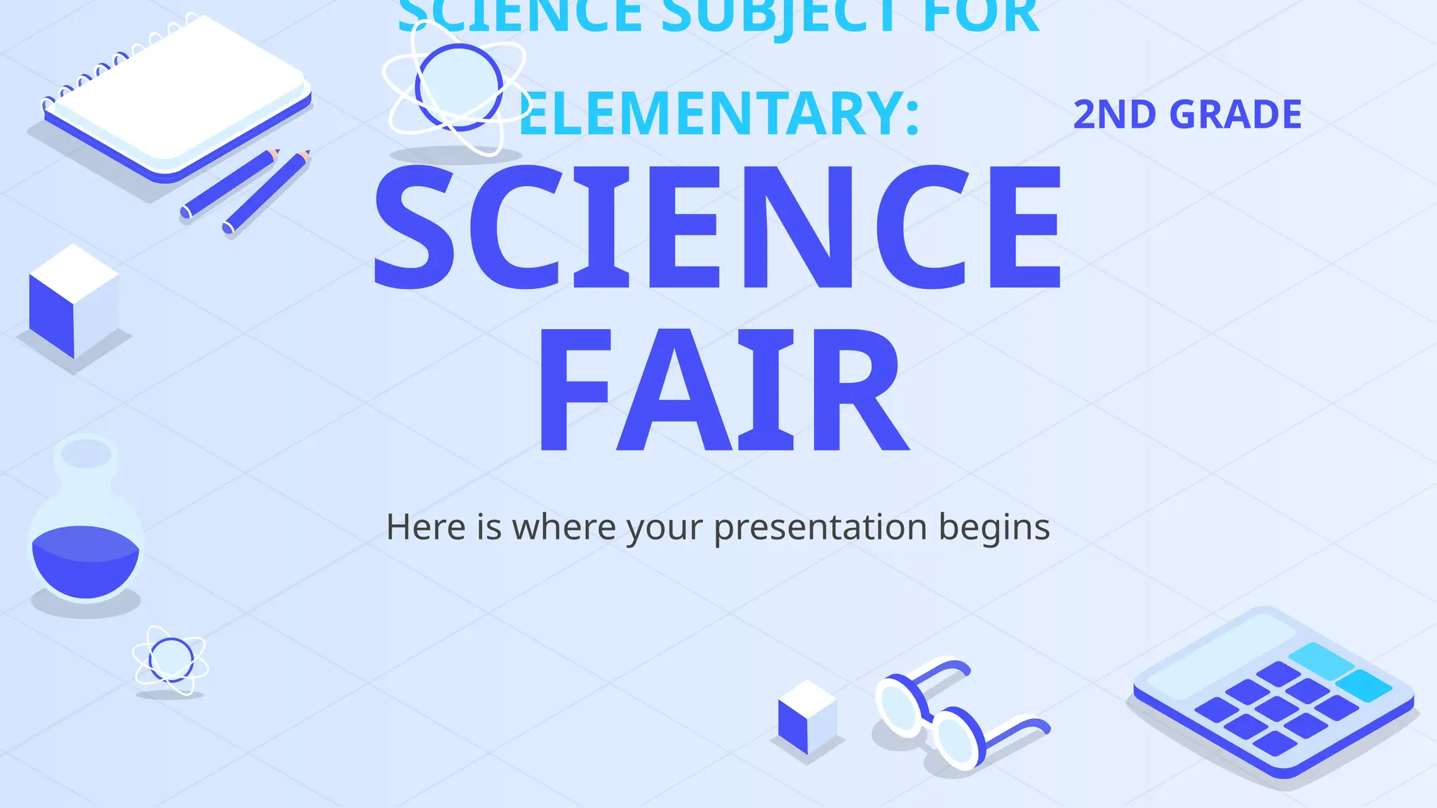 Science Subject for Elementary - 2nd Grade_ Science Fair by Slidesgo.pptx