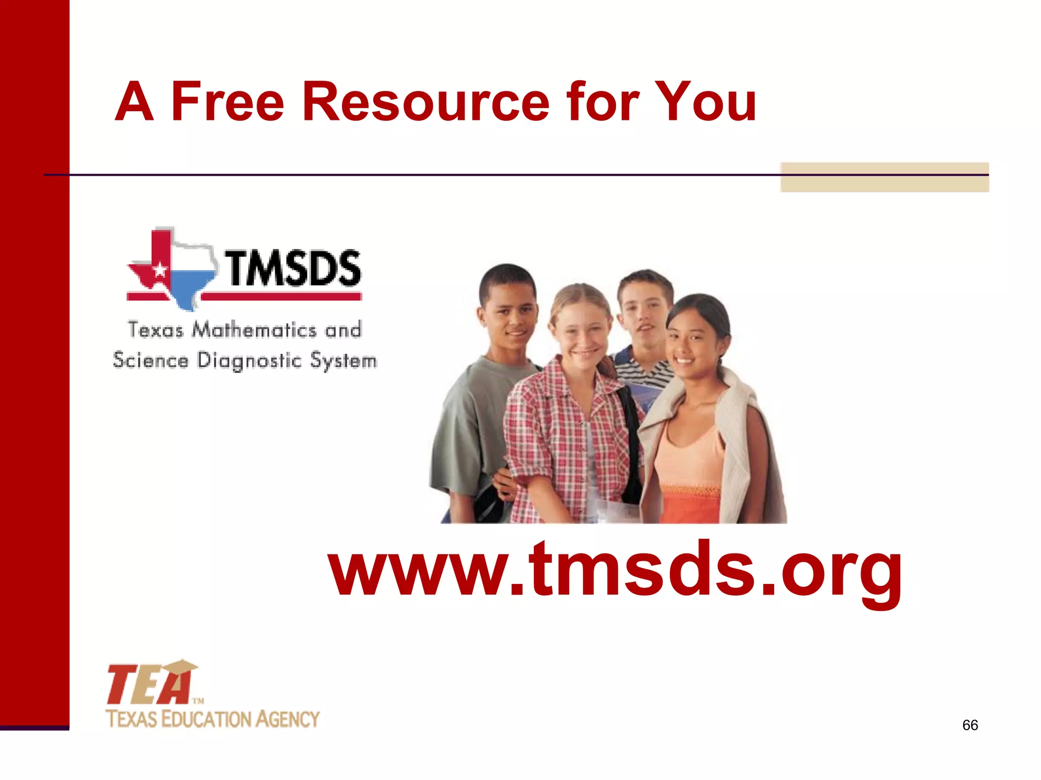 A Free Resource for You




       www.tmsds.org
                          66
 