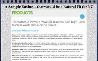 A Sample Business that would be a Natural Fit for NC
 