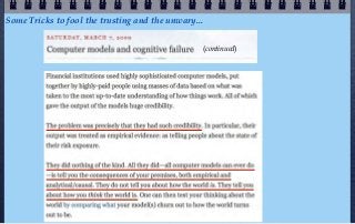 Some Tricks to fool the trusting and the unwary...


                                                 (continued)
 