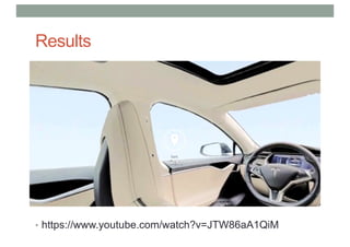 Results
• https://www.youtube.com/watch?v=JTW86aA1QiM
 