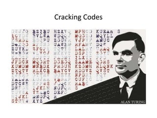 Cracking Codes
 