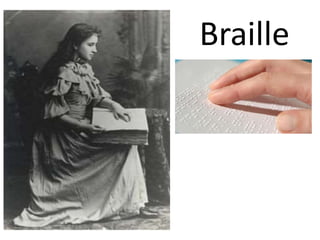 Braille
 