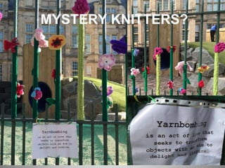 MYSTERY KNITTERS?
 