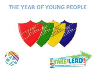 THE YEAR OF YOUNG PEOPLE
 