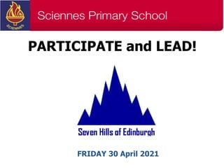 PARTICIPATE and LEAD!
FRIDAY 30 April 2021
 