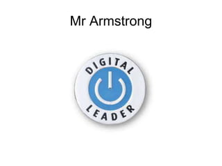 Mr Armstrong
 