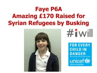 Faye P6A
Amazing £170 Raised for
Syrian Refugees by Busking
 
