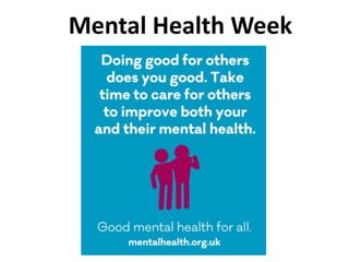 Mental Health Week
 