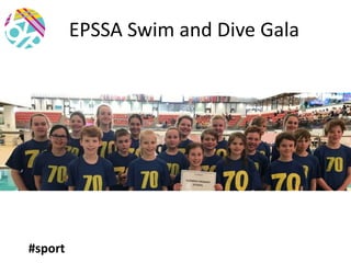 EPSSA Swim and Dive Gala
#sport
 