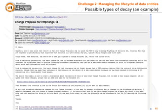 Challenge 2: Managing the lifecycle of data entities
    Possible types of decay (an example)




                                                 15
 