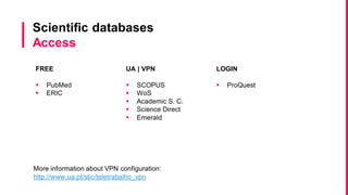 University of Aveiro Library | 2014
Digital repositories
Information sources
 