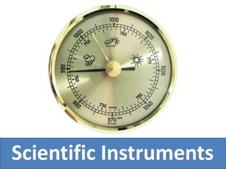 Scientific Instruments
 