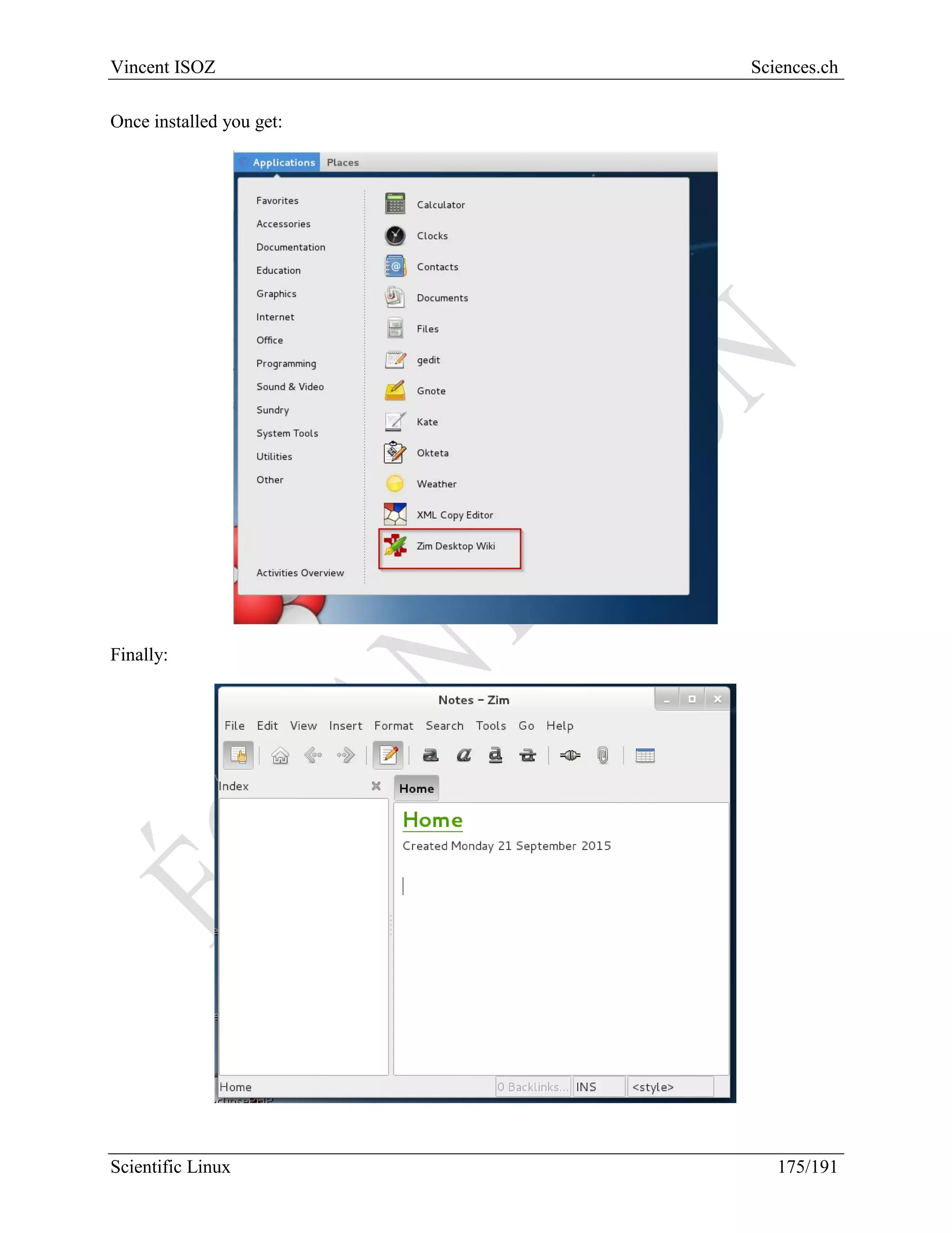 Scientific Linux Installation Guide
175/216
7.2.3 Tex2Html
7.3 Octave
Octave is a Maple/Matlab like scientific software. To install it:
 