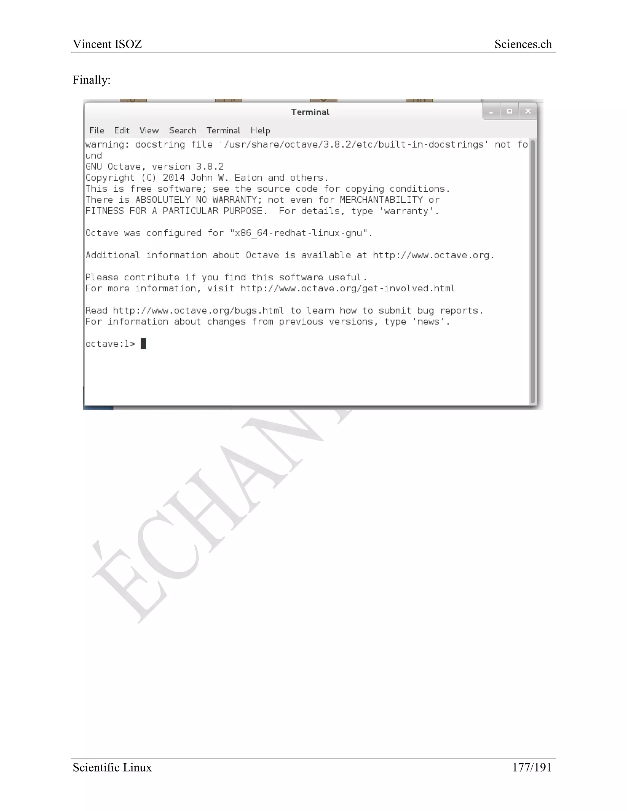 Scientific Linux Installation Guide
177/216
7.4 Scilab
To install Scilab, the official way is first to download the package:
 