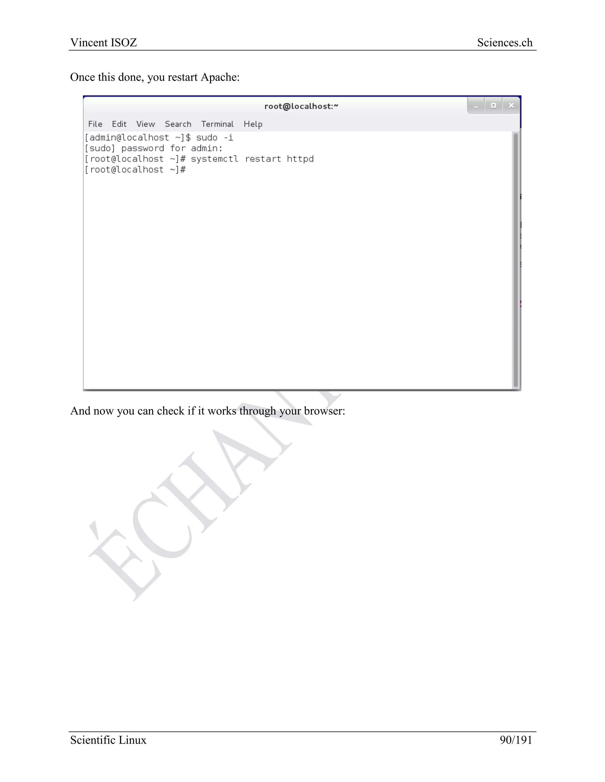 Scientific Linux Installation Guide
90/216
5.6.4 MariaDB & phpMyAdmin
Now we want to install phpMyAdmin to manage more easily MySQL tables. First we need to
install a fedora repo:
And after:
 