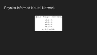 Physics Informed Neural Network
 