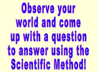 Scientific method