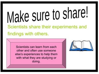 Sharing Experiments ELEMENTARY SCIENCE Scientific Method.pptx