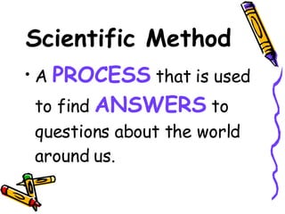 Scientific Method ,[object Object]