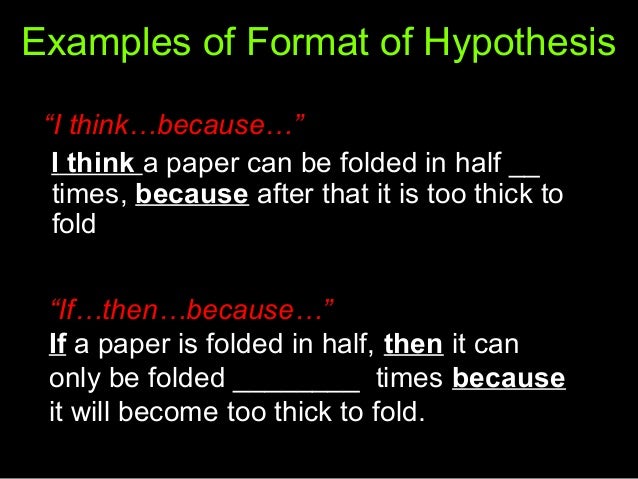 formulate hypothesis using the if and then statement