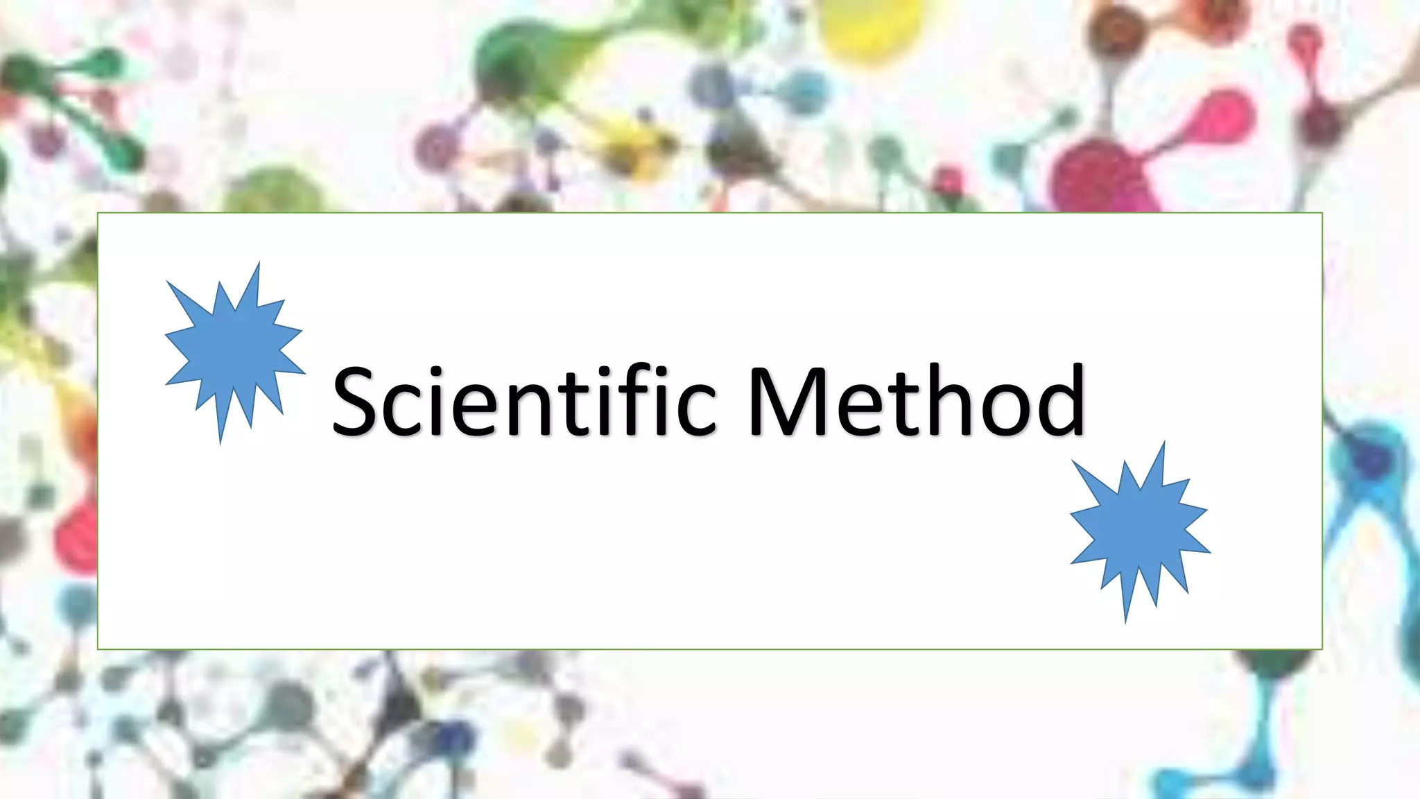 Scientific method ppt | PPTX
