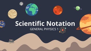 Mastering Scientific Notation Operations in General Physics 1 | PPTX
