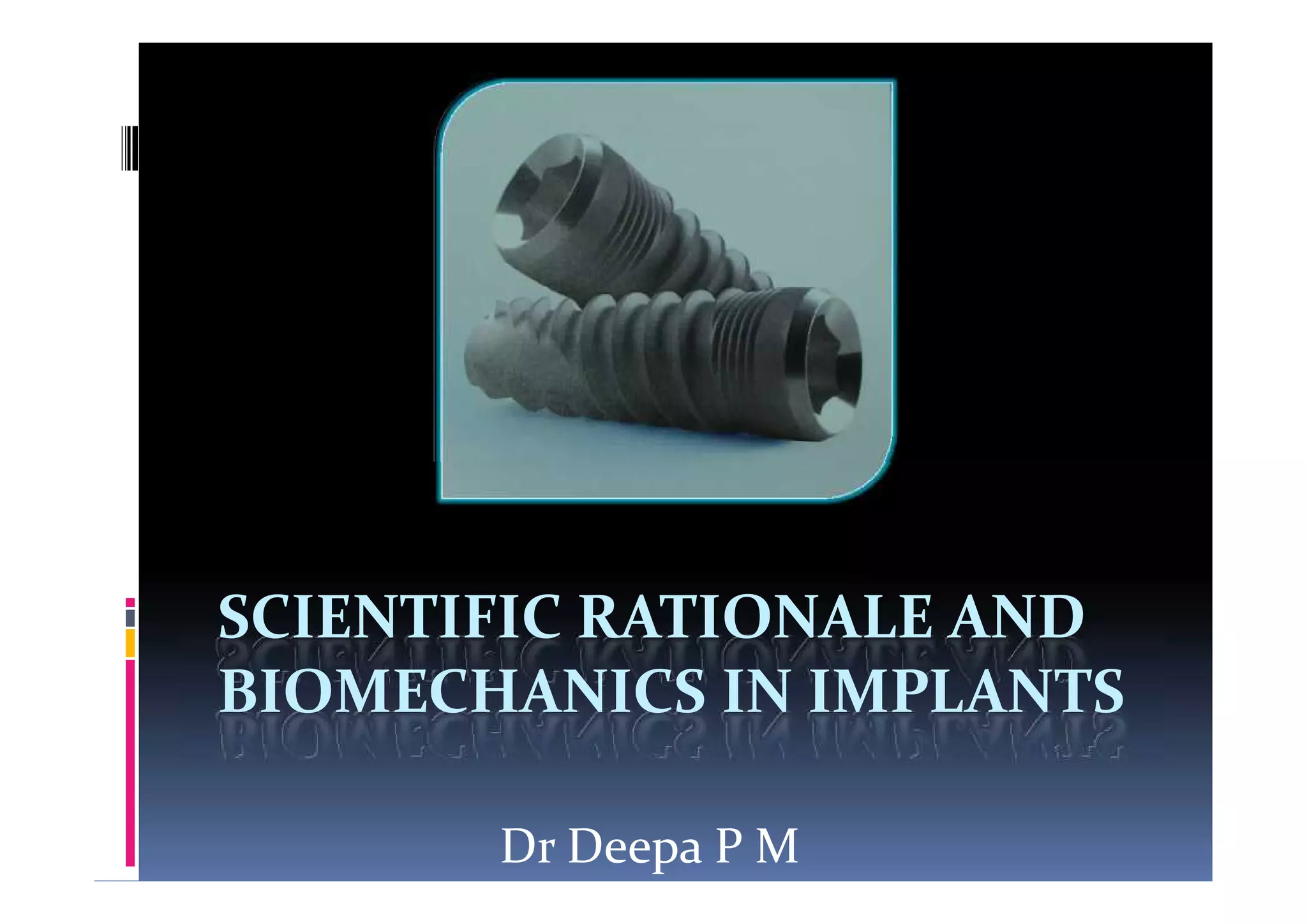 Scientific rationale and biomechanics in implants | PDF