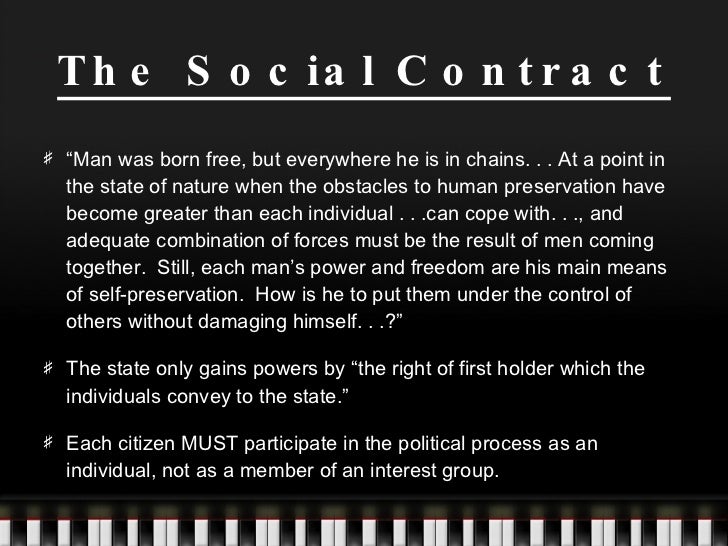 how man has to be governed and abide by laws in rousseaus social contract Hobbes believed that self-preservation was everyone's fundamental natural instinct he believed it was essential to ground political philosophy on this basic. how man has to be governed and abide by laws in rousseaus social contract Hobbes believed that self-preservation was everyone's fundamental natural instinct he believed it was essential to ground political philosophy on this basic.