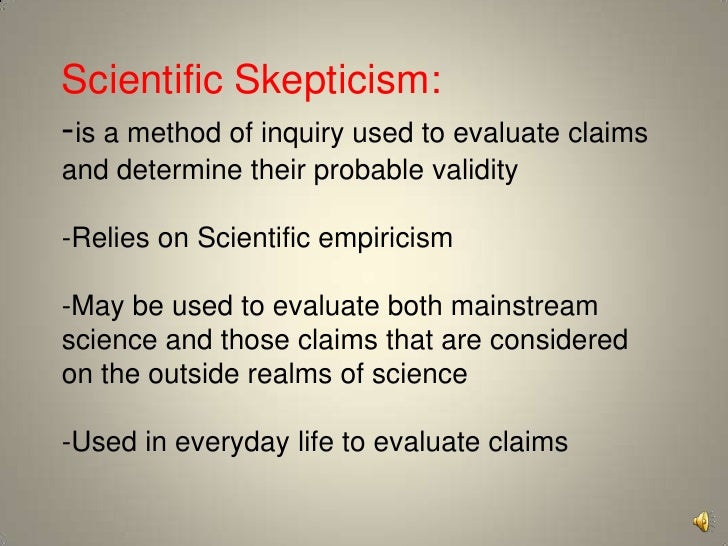 Scientific skepticism complete