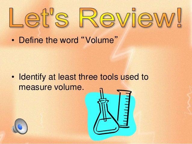 what tool is used to measure volume