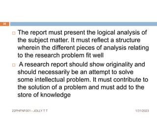  The report must present the logical analysis of
the subject matter. It must reflect a structure
wherein the different pi...