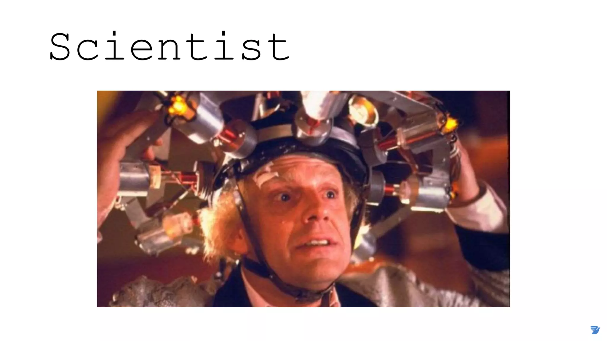 Scientist
 