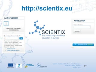 The Scientix Observatory: Online communications channels with teachers and students -  benefits, problems and recommendations