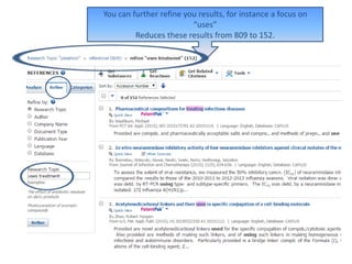 You can further refine you results, for instance a focus on
“uses”
Reduces these results from 809 to 152.
 