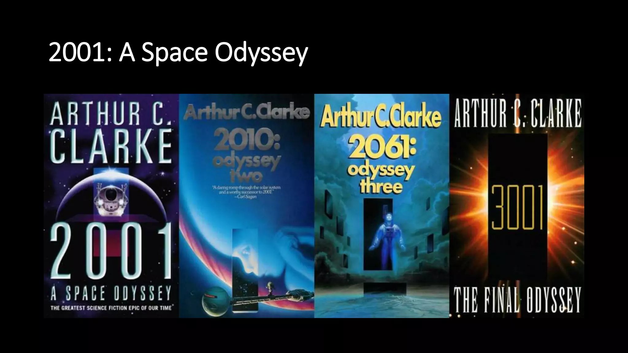 2001: A Space Odyssey
 