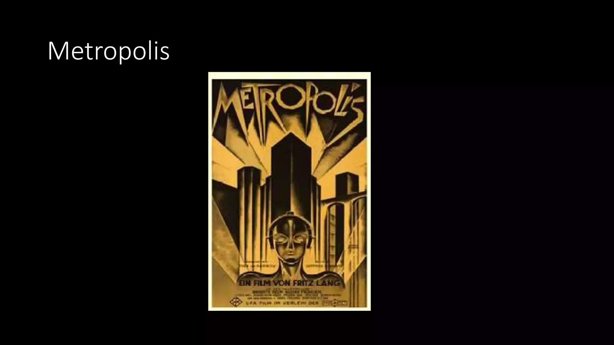 Metropolis
 