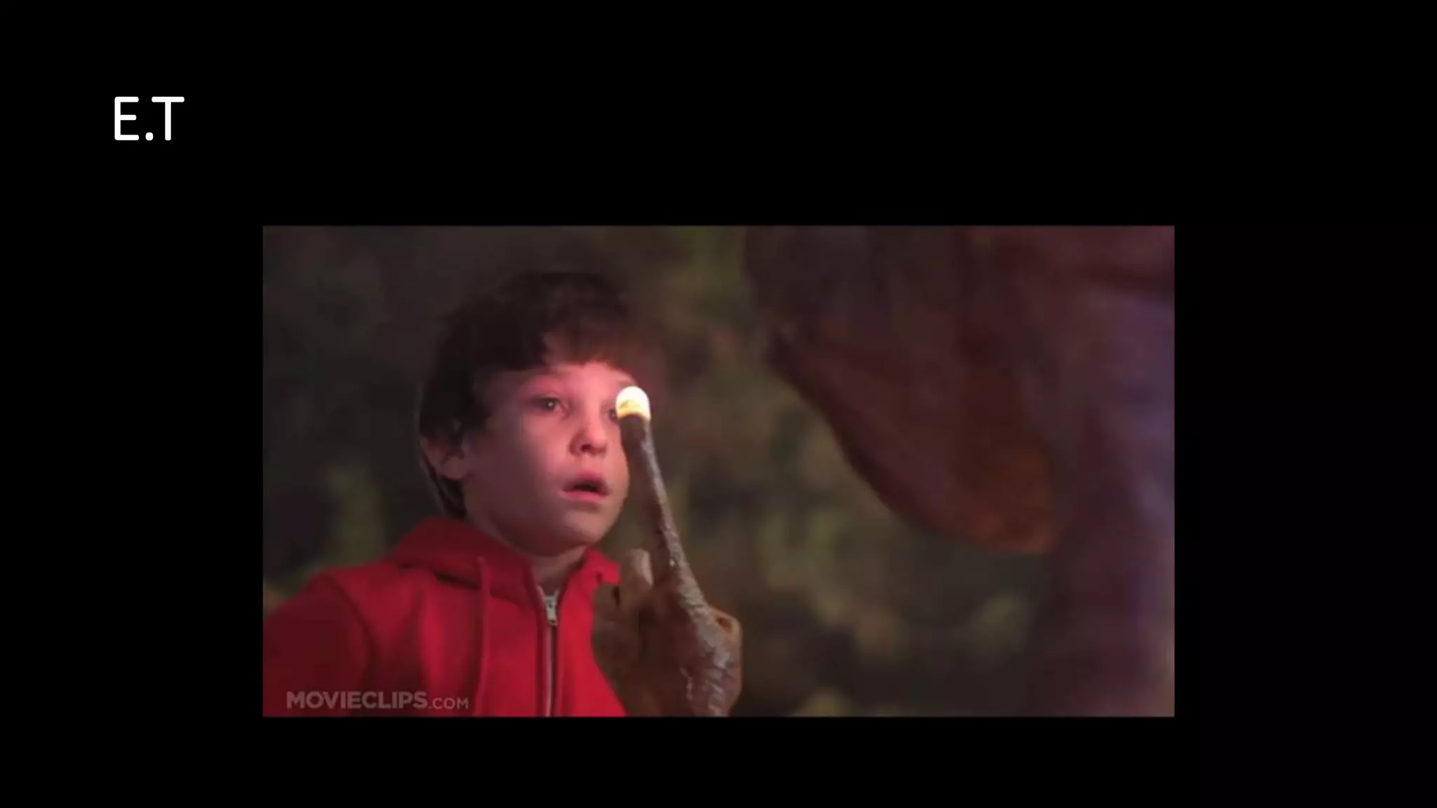 E.T
 