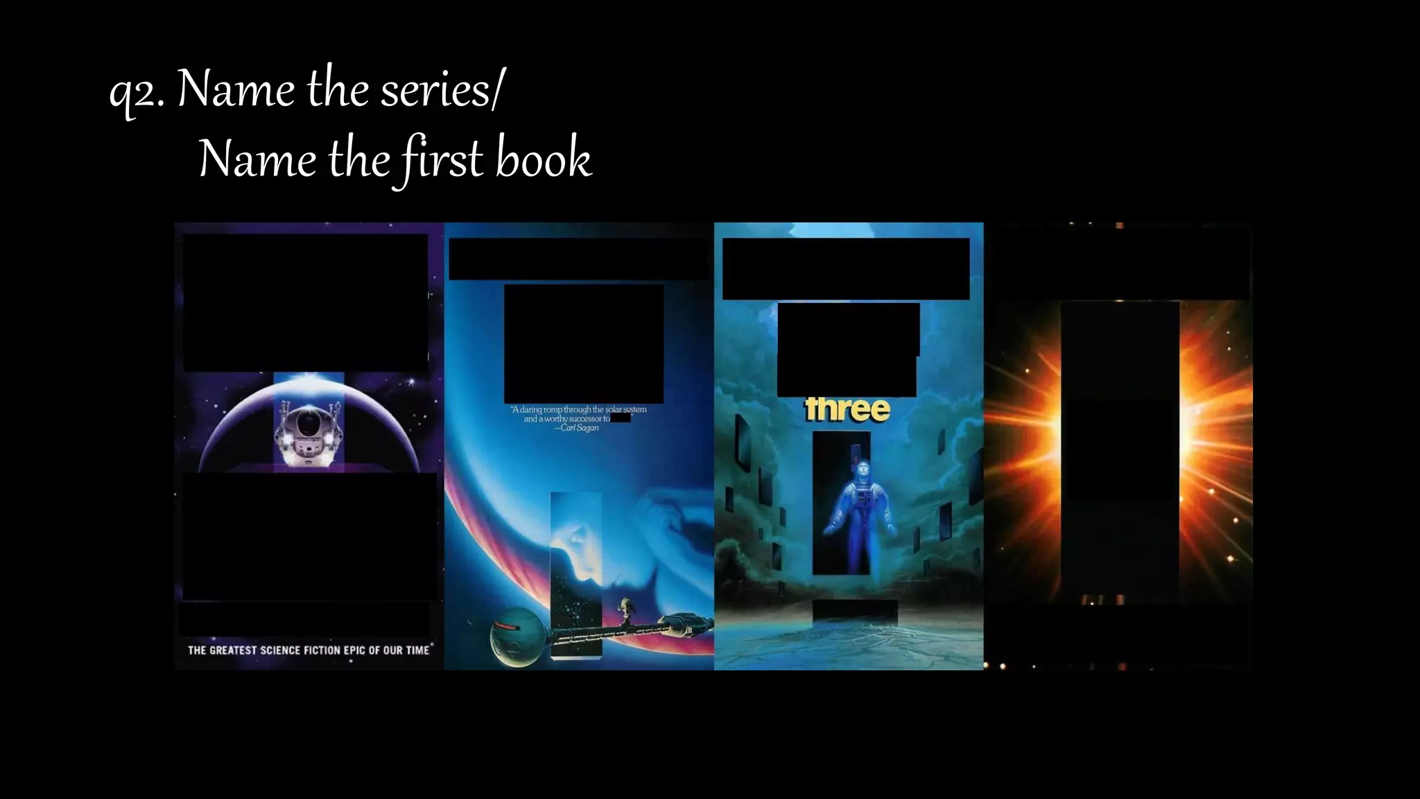 q2. Name the series/
Name the first book
 