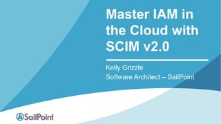 Master IAM in the Cloud with SCIM v2.0 | PPTX