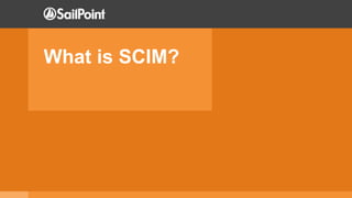 What is SCIM?
 