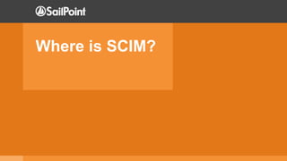 Where is SCIM?
 