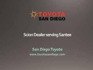 Scion Dealer serving Santee