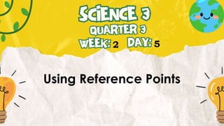 Describing Object Positions Using Reference Points in Everyday Contexts ...