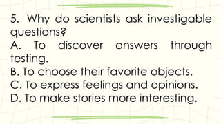 Non Scientific Question Example How to Ask Scientific Questions: Investigable vs Non-Investigable | PPTX