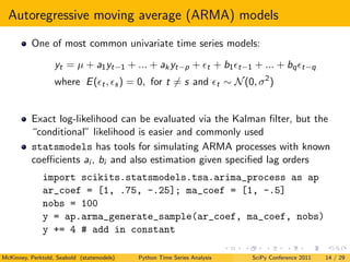 Autoregressive moving average (ARMA) models
          One of most common univariate time series models:

                 ...