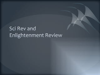Sci rev and enlightenment review