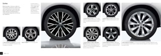 As jantes de liga leve “Daytona” de 18" e pinta-
das na cor prata Sterling, com pneus de mobilidade
autovedantes 235/40 R 18 e indicador de monitori-
zação dos pneus.
As jantes de liga leve “Interlagos” 8 J x 18 com pneus de mobilidade autovedantes 235/40 R 18 e indica-
dor de monitorização dos pneus revelam um design requintado e desportivo e estão disponíveis em opção
com superfície polida.
As jantes de liga leve “Lugano” Volkswagen
Exclusive estão disponíveis pintadas de preto ou,
como se vê na figura, de Prata Sterling. Com as
medidas 8 J x 19 e pneus 235/35 R 19 sublinham o
lado mais dinâmico do Scirocco.
As jantes de liga leve “Kent” 8 J x 17 com pneus
235/45 R 17 e superfície polida chama as atenções
sobre si. Indicador de monitorização dos pneus
incluído.
As jantes de liga leve “Spa” 8 J x 17 com pneus
225/45 R 17 combinam despreocupação com ele-
gância.
As jantes de liga leve “Long Beach”, com as medi-
das 7 J x 17 e pneus 225/45 R 17 evidenciam-se pela
sua elegância e sobriedade.
A superfície polida e o
design marcante chamam
a atenção para as jan-
tes “Lakeville” com as
medidas 8 J x 18 e pneus
largos 235/40 R 18.
Incluindo indicador de
monitorização dos pneus.
.
Mesmo parado, o Scirocco irradia um
extraordinário dinamismo, devido, entre
outros pormenores, às suas jantes ape-
lativas. A gama das jantes e pneus em
opção reforçam simultaneamente o
comportamento desportivo do Scirocco,
em andamento.
Jantes
Scirocco – Jantes20
Jantes “St. Moritz” 6 ½ J x 17 com pneus 205.
 