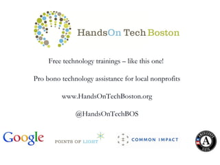 Free technology trainings – like this one!

Pro bono technology assistance for local nonprofits
                          ...