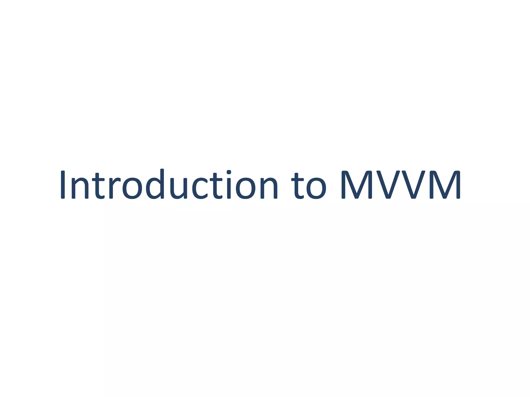 Introduction to MVVM